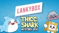 LankyBox Thicc Shark Mystery Egg 15 LankyBox Thicc Shark Mystery Egg -Fun Puzzle For Children Shop VKPRG SQ8 0000000099 N A DVvL